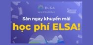 [ELSA]📣KHUYẾN MÃI THÁNG 7 – HỌC TIẾNG ANH NGAY📣